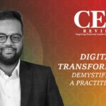 Digital Transformation: Demystified By a Practitioner